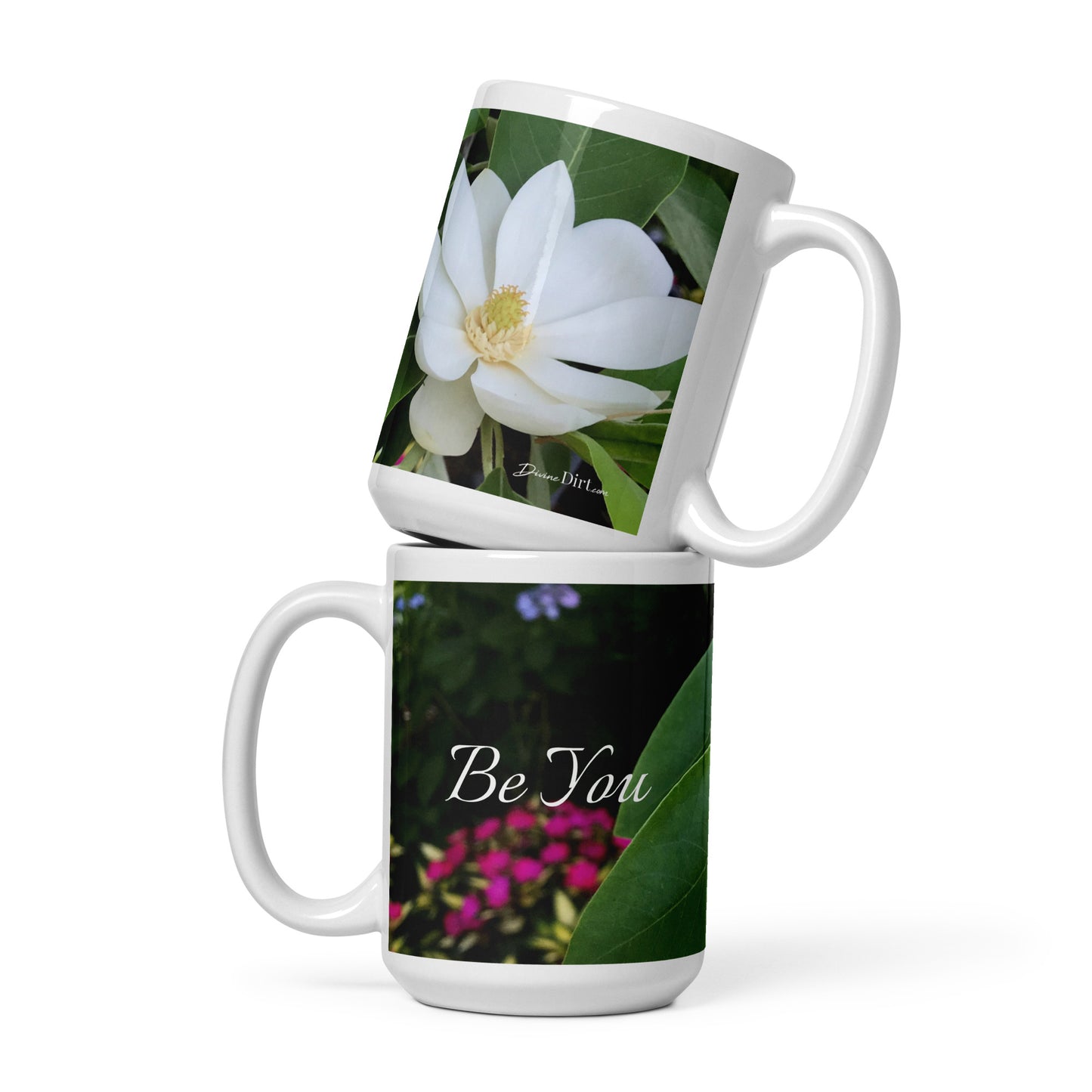 White Magnolia. Be You (11oz, 15oz)
