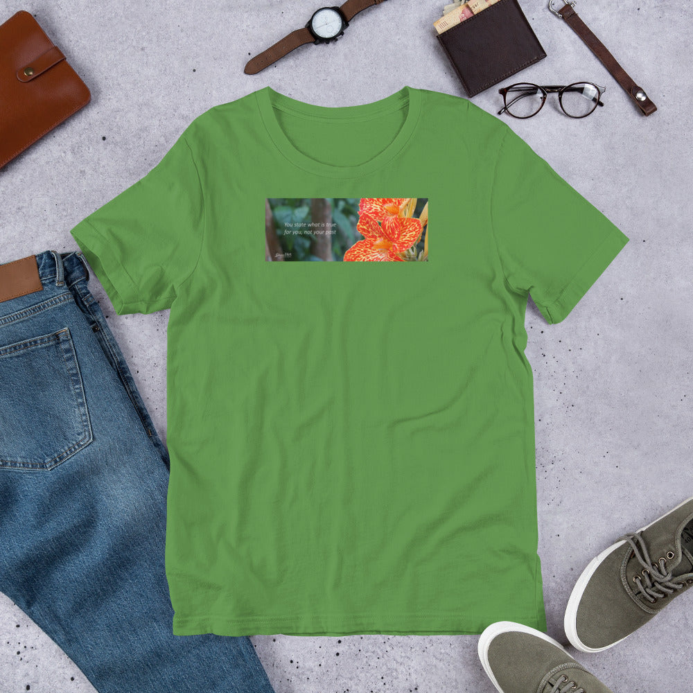 Dwarf Canna-Picasso "You state what is true for you, not your past" Short-Sleeve T-Shirt