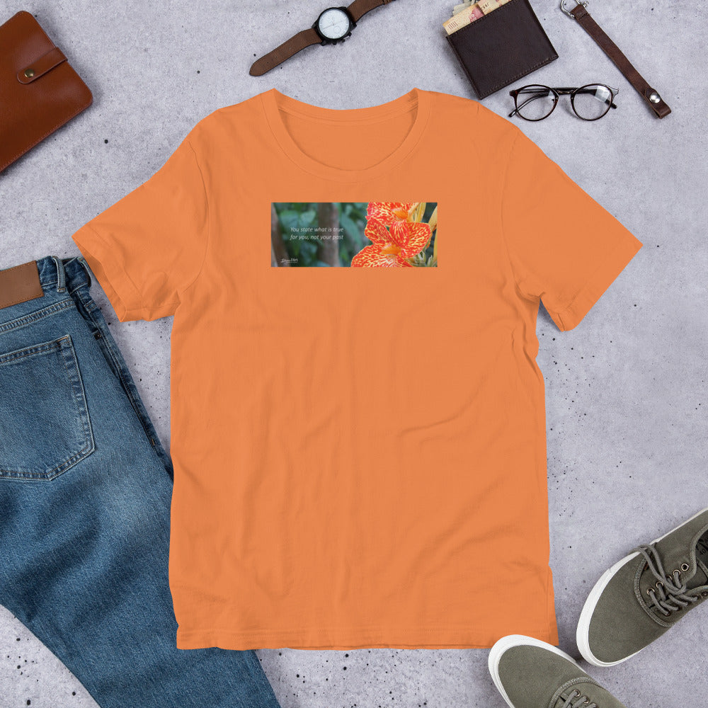 Dwarf Canna-Picasso "You state what is true for you, not your past" Short-Sleeve T-Shirt