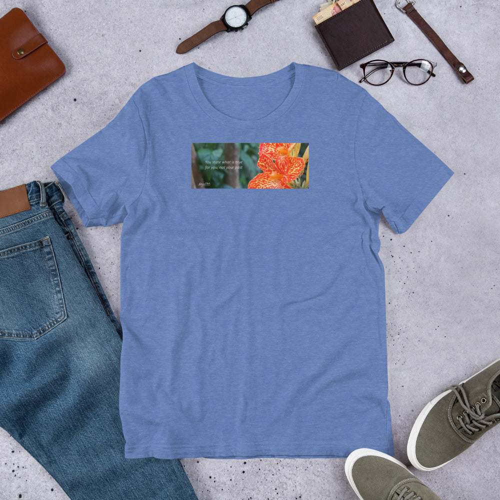 Dwarf Canna-Picasso "You state what is true for you, not your past" Short-Sleeve T-Shirt