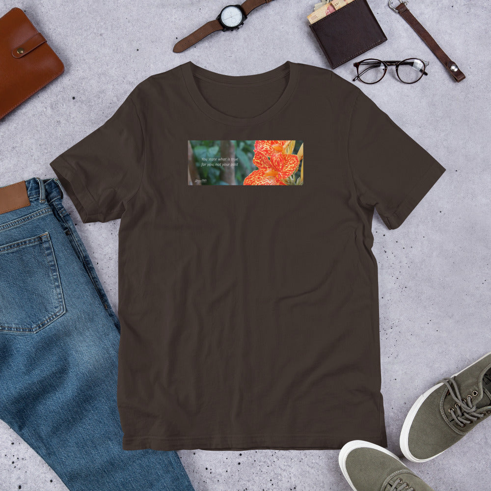 Dwarf Canna-Picasso "You state what is true for you, not your past" Short-Sleeve T-Shirt