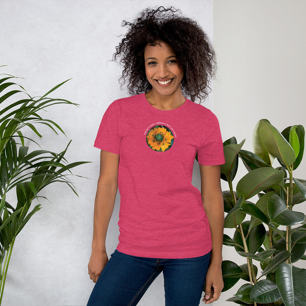 You have more influence than you realize_Short-Sleeve Unisex T-Shirt