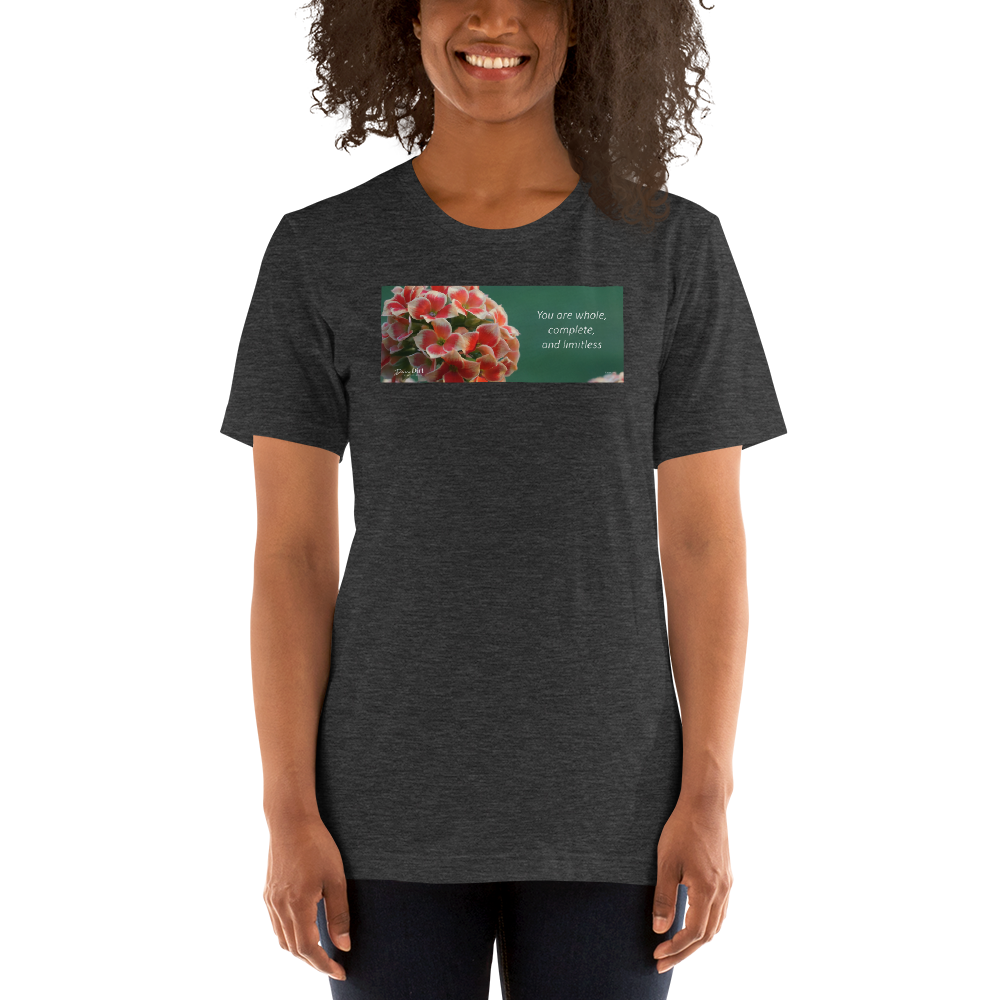 "You are whole, complete and limitless" Kalanchoe. Short-Sleeve T-Shirt