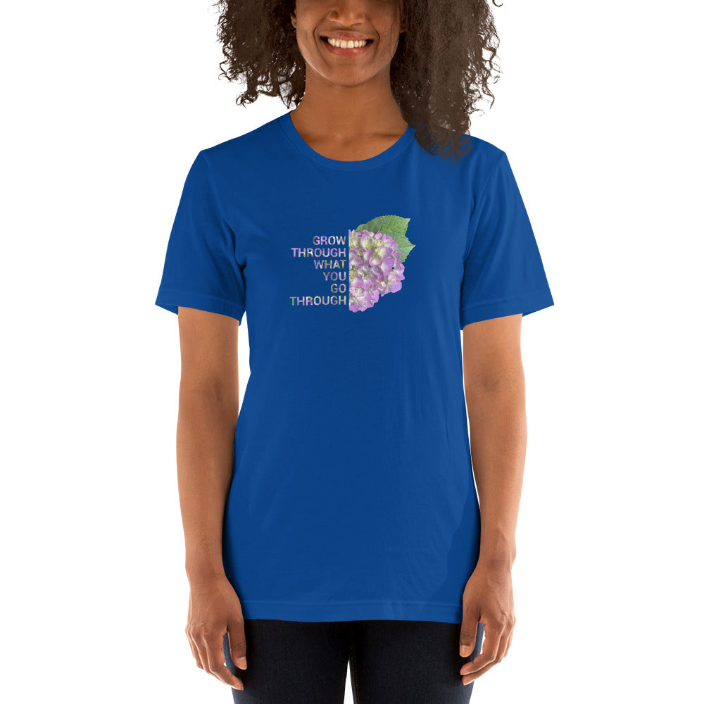 'Grow Through What You Go Through' Unisex t-shirt