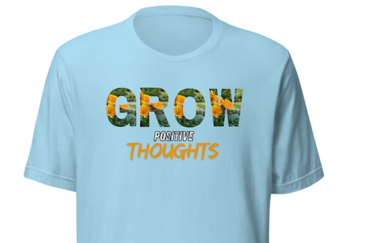 Grow Positive Thoughts Unisex t-shirt