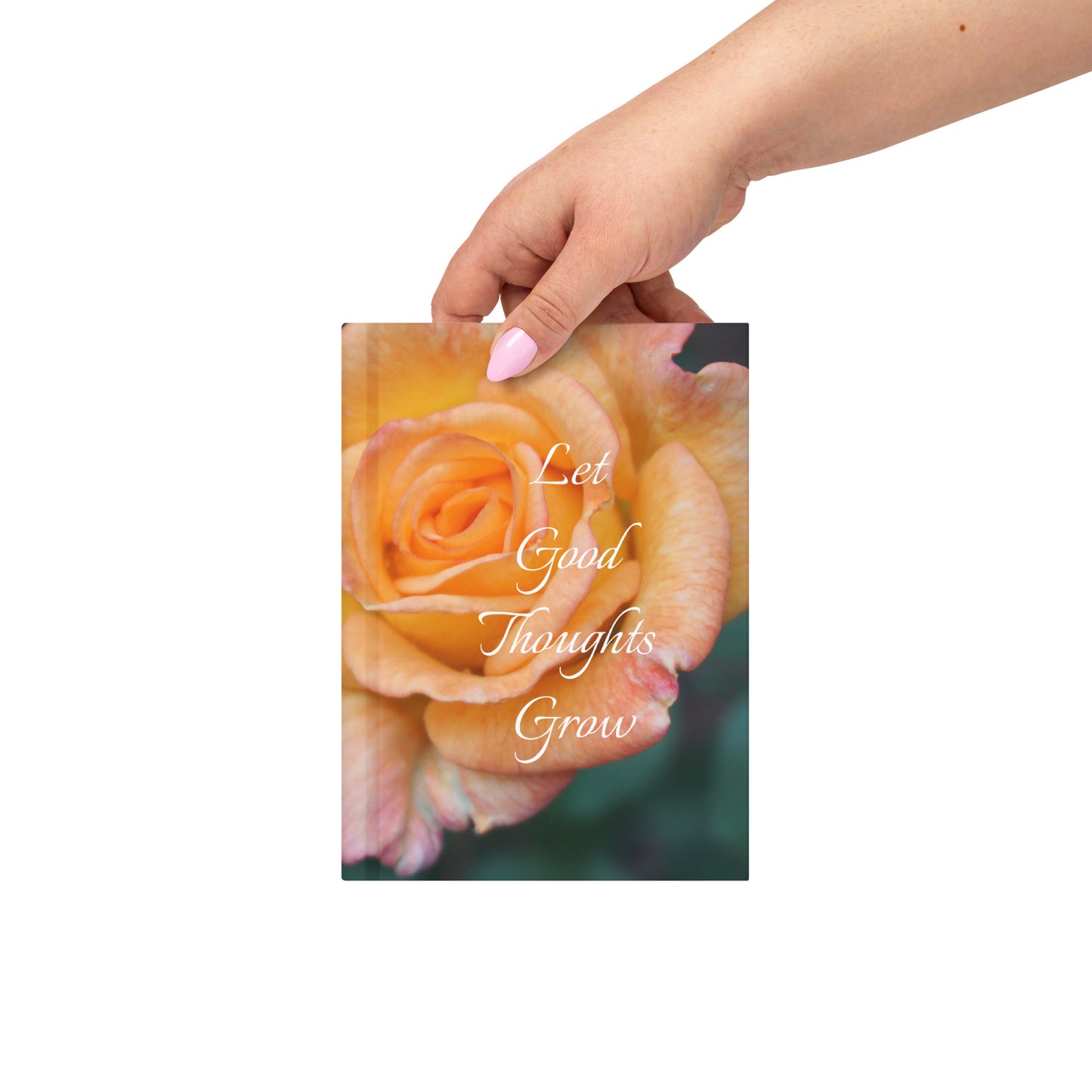 Let Good Thoughts Grow Journal