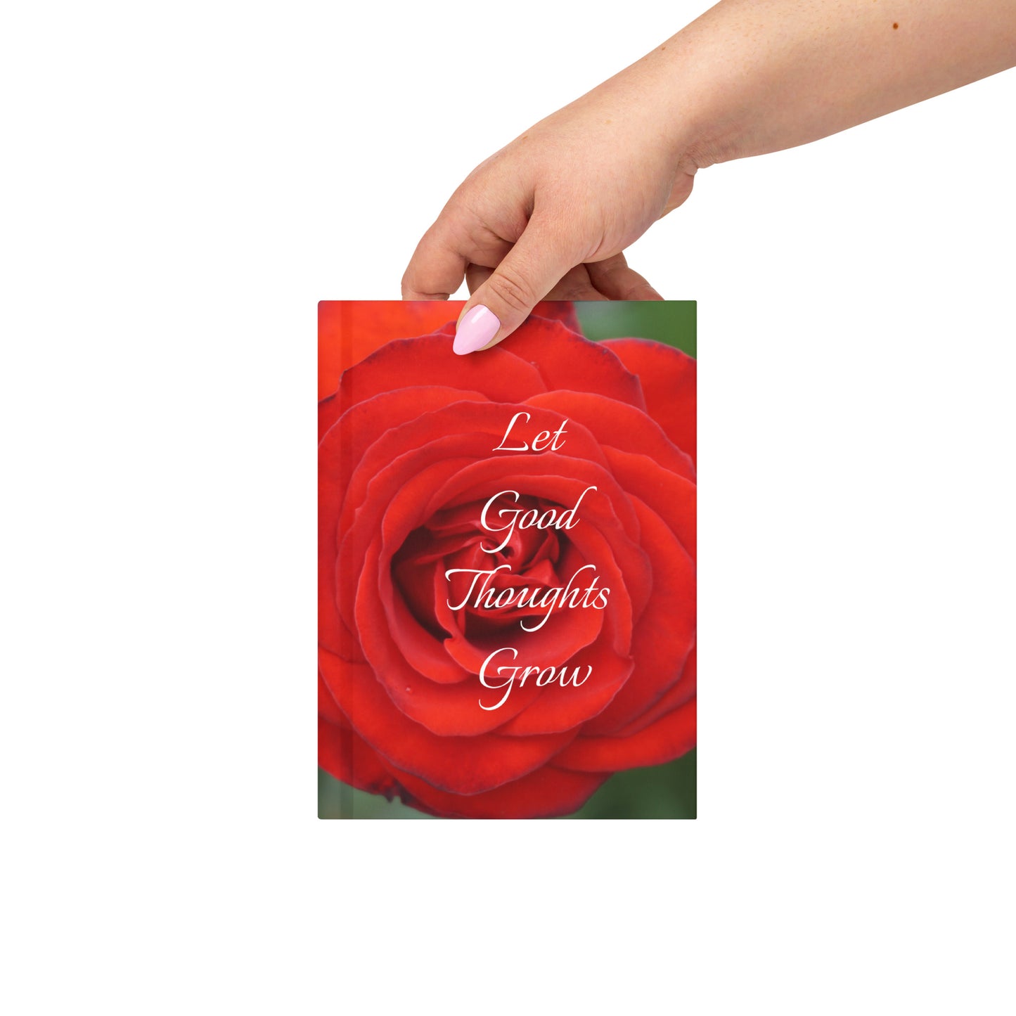 Let Good Thoughts Grow Journal