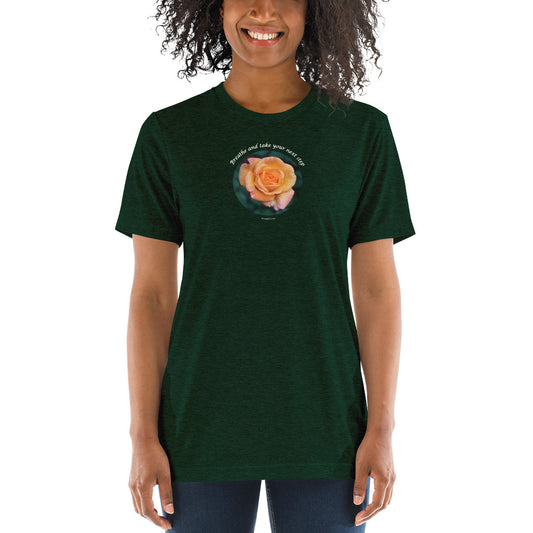 Breathe and take your next step! The tri-blend Bella Canva_Short sleeve t-shirt