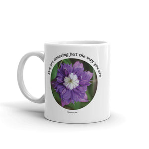 You are amazing just the way you are_purple Clematis