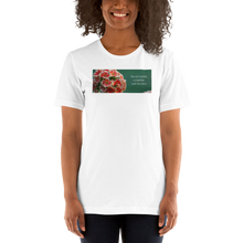 Load image into Gallery viewer, &quot;You are whole, complete and limitless&quot; Kalanchoe.  Short-Sleeve T-Shirt
