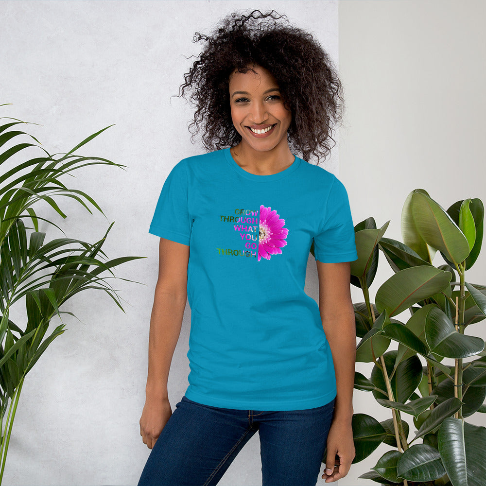 'Grow through what you go through' Unisex t-shirt