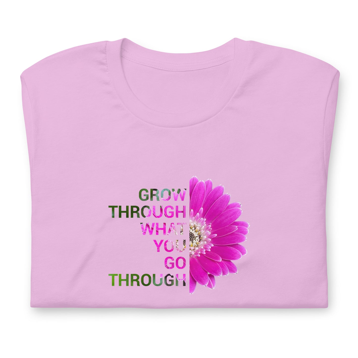 'Grow through what you go through' Unisex t-shirt