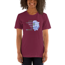 Load image into Gallery viewer, &#39;Grow through what you go through&#39;  Unisex t-shirt
