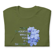 Load image into Gallery viewer, &#39;Grow through what you go through&#39;  Unisex t-shirt
