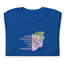 Load image into Gallery viewer, &#39;Grow Through What You Go Through&#39; Unisex t-shirt
