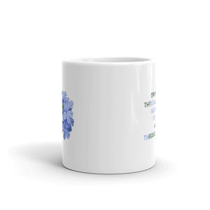 'Grow through what you go through' (11oz, 15oz)
