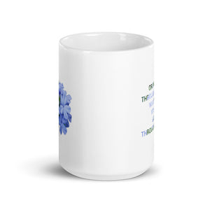 'Grow through what you go through' (11oz, 15oz)